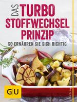 Das Turbo-Stoffwechsel-Prinzip Cover des Buches Das Turbo-Stoffwechsel-Prinzip (ISBN: 9783833853852)