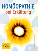 Homöopathie bei Erkältung Cover des Buches Homöopathie bei Erkältung (ISBN: 9783833856723)