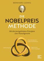 Die Nobelpreis-Methode Cover des Buches Die Nobelpreis-Methode (ISBN: 9783833869303)