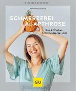 Schmerzfrei bei Arthrose Cover des Buches Schmerzfrei bei Arthrose (ISBN: 9783833879739)