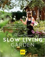 Slow Living Garden Cover des Buches Slow Living Garden (ISBN: 9783833890383)