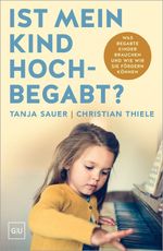 Ist mein Kind hochbegabt? Cover des Buches Ist mein Kind hochbegabt? (ISBN: 9783833897511)