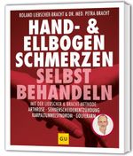 Hand & Ellenbogen Schmerzen selbst behandeln Cover des Buches Hand & Ellenbogen Schmerzen selbst behandeln (ISBN: 9783833897535)