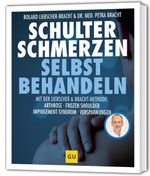 Schulter Schmerzen selbst behandeln Cover des Buches Schulter Schmerzen selbst behandeln (ISBN: 9783833897559)