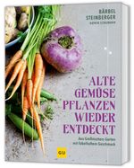 Alte Gemüsepflanzen wiederentdeckt Cover des Buches Alte Gemüsepflanzen wiederentdeckt (ISBN: 9783833899751)