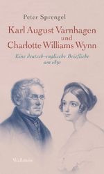 Karl August Varnhagen und Charlotte Williams Wynn Cover des Buches Karl August Varnhagen und Charlotte Williams Wynn (ISBN: 9783835351844)