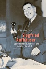 Siegfried Aufhäuser Cover des Buches Siegfried Aufhäuser (ISBN: 9783835358379)