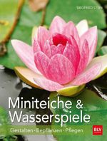 Miniteiche und Wasserspiele Cover des Buches Miniteiche und Wasserspiele (ISBN: 9783835415690)