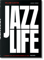 William Claxton. Jazzlife (Fo) Cover des Buches William Claxton. Jazzlife (Fo) (ISBN: 9783836542937)