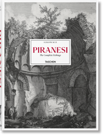 Piranesi. The Complete Etchings Cover des Buches Piranesi. The Complete Etchings (ISBN: 9783836587617)