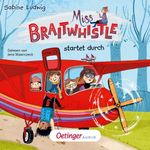 Miss Braitwhistle 6. Miss Braitwhistle startet durch Cover des Buches Miss Braitwhistle 6. Miss Braitwhistle startet durch (ISBN: 9783837393125)
