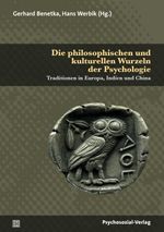 Die philosophischen und kulturellen Wurzeln der Psychologie: Traditionen in Europa, Indien und China (Diskurse der Psychologie) Cover des Buches Die philosophischen und kulturellen Wurzeln der Psychologie: Traditionen in Europa, Indien und China (Diskurse der Psychologie) (ISBN: 9783837927467)