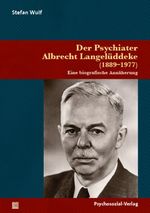 Der Psychiater Albrecht Langelüddeke (1889–1977) Cover des Buches Der Psychiater Albrecht Langelüddeke (1889–1977) (ISBN: 9783837931310)