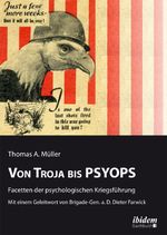 Von Troja bis PSYOPS. Facetten der psychologischen Kriegsführung Cover des Buches Von Troja bis PSYOPS. Facetten der psychologischen Kriegsführung (ISBN: 9783838202334)