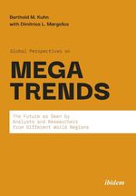 Global Perspectives on Megatrends: The Future as Seen by Analysts and Researchers from Different World Regions Cover des Buches Global Perspectives on Megatrends: The Future as Seen by Analysts and Researchers from Different World Regions (ISBN: 9783838215631)