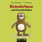 Keinohrhase und Zweiohrküken Cover des Buches Keinohrhase und Zweiohrküken (ISBN: 9783838767949)