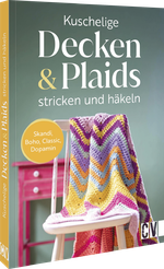 Kuschelige Decken und Plaids stricken und häkeln Cover des Buches Kuschelige Decken und Plaids stricken und häkeln (ISBN: 9783838839202)