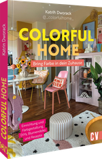 Colorful Home: Bring Farbe in dein Zuhause Cover des Buches Colorful Home: Bring Farbe in dein Zuhause (ISBN: 9783838839783)