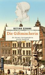 Die Giftmischerin Cover des Buches Die Giftmischerin (ISBN: 9783839208588)