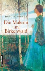 Die Malerin im Birkenwald Cover des Buches Die Malerin im Birkenwald (ISBN: 9783839208625)