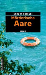 Mörderische Aare Cover des Buches Mörderische Aare (ISBN: 9783839208915)