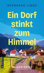 Ein Dorf stinkt zum Himmel Cover des Buches Ein Dorf stinkt zum Himmel (ISBN: 9783839281239)