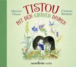 Tistou mit den grünen Daumen Cover des Buches Tistou mit den grünen Daumen (ISBN: 9783839849019)