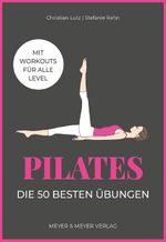 Pilates – Die 50 besten Übungen Cover des Buches Pilates – Die 50 besten Übungen (ISBN: 9783840379833)