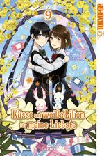 Küsse und weiße Lilien für meine Liebste, Band 09 Cover des Buches Küsse und weiße Lilien für meine Liebste, Band 09 (ISBN: 9783842078581)