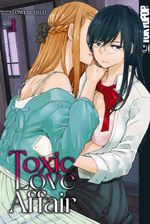 Toxic Love Affair, Band 01 Cover des Buches Toxic Love Affair, Band 01 (ISBN: 9783842090477)