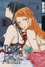 Toxic Love Affair, Band 03 Cover des Buches Toxic Love Affair, Band 03 (ISBN: 9783842092426)