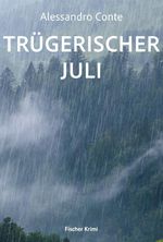 Trügerischer Juli Cover des Buches Trügerischer Juli (ISBN: 9783842249745)