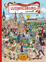 Ludwigsburg wimmelt Cover des Buches Ludwigsburg wimmelt (ISBN: 9783842521384)