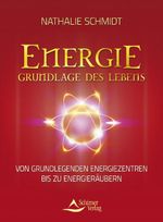 Energie - Grundlage des Lebens Cover des Buches Energie - Grundlage des Lebens (ISBN: 9783843410540)