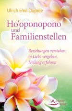 Ho'oponopono und Familienstellen Cover des Buches Ho'oponopono und Familienstellen (ISBN: 9783843412148)