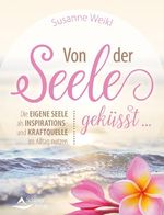 Von der Seele geküsst … Cover des Buches Von der Seele geküsst … (ISBN: 9783843412711)