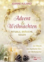 Advent & Weihnachten – Rituale, Bräuche, Segen Cover des Buches Advent & Weihnachten – Rituale, Bräuche, Segen (ISBN: 9783843413138)