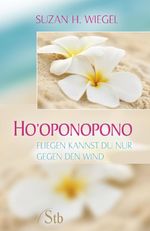 Ho'oponopono Cover des Buches Ho'oponopono (ISBN: 9783843460408)