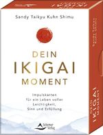Dein Ikigai-Moment – Impulskarten für ein Leben voller Leichtigkeit, Sinn und Erfüllung Cover des Buches Dein Ikigai-Moment – Impulskarten für ein Leben voller Leichtigkeit, Sinn und Erfüllung (ISBN: 9783843492751)