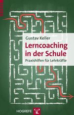 Lerncoaching in der Schule Cover des Buches Lerncoaching in der Schule (ISBN: 9783844426380)