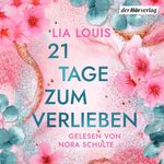 21 Tage zum Verlieben Cover des Buches 21 Tage zum Verlieben (ISBN: 9783844555080)