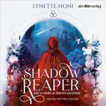 Shadow Reaper (1) – Die scharlachrote Jägerin Cover des Buches Shadow Reaper (1) – Die scharlachrote Jägerin (ISBN: 9783844557503)