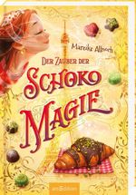 Der Zauber der Schokomagie (Schokomagie 4) Cover des Buches Der Zauber der Schokomagie (Schokomagie 4) (ISBN: 9783845869537)