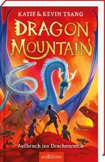 Dragon Mountain – Aufbruch ins Drachenreich Cover des Buches Dragon Mountain – Aufbruch ins Drachenreich (ISBN: 9783845869681)