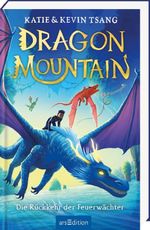 Dragon Mountain – Die Rückkehr der Feuerwächter Cover des Buches Dragon Mountain – Die Rückkehr der Feuerwächter (ISBN: 9783845869698)