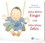 Zehn kleine Finger und zehn kleine Zeh'n Cover des Buches Zehn kleine Finger und zehn kleine Zeh'n (ISBN: 9783848900893)