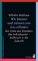 Wir können und müssen uns neu erfinden Cover des Buches Wir können und müssen uns neu erfinden (ISBN: 9783849704100)