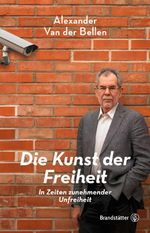 Die Kunst der Freiheit Cover des Buches Die Kunst der Freiheit (ISBN: 9783850339223)