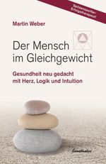 Der Mensch im Gleichgewicht Cover des Buches Der Mensch im Gleichgewicht (ISBN: 9783850688338)