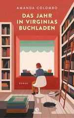 Das Jahr in Virginias Buchladen Cover des Buches Das Jahr in Virginias Buchladen (ISBN: 9783851795738)